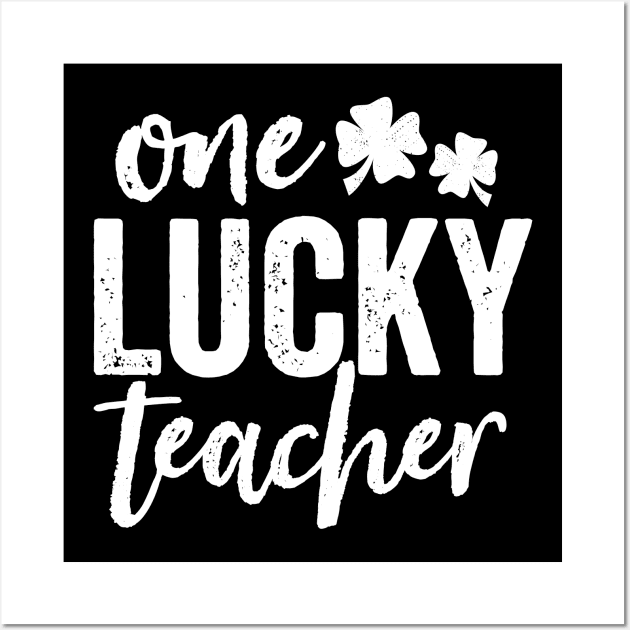 One Lucky Teacher Wall Art by DetourShirts